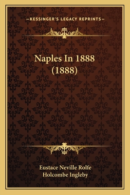 Naples In 1888 (1888)