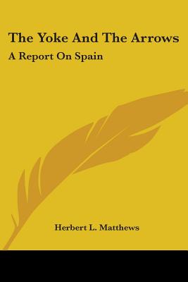 The Yoke And The Arrows: A Report On Spain