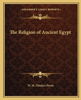 The Religion of Ancient Egypt