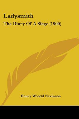 Ladysmith: The Diary Of A Siege (1900)
