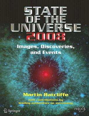 State of the Universe 2008: New Images, Discoveries, and Events