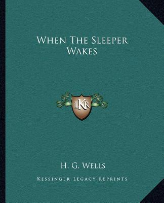 When The Sleeper Wakes