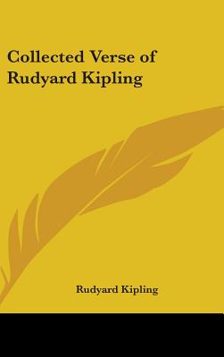 Collected Verse of Rudyard Kipling