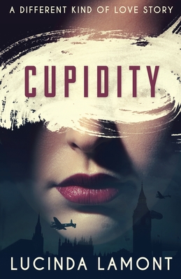 Cupidity: A World War Two Romance