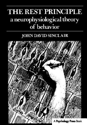 The Rest Principle: A Neurophysiological Theory of Behavior