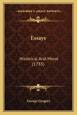 Essays: Historical And Moral (1785)