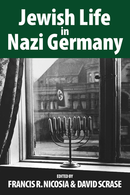 Jewish Life in Nazi Germany: Dilemmas and Responses
