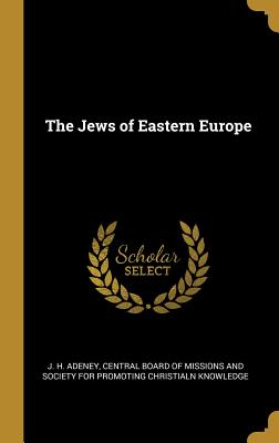 The Jews of Eastern Europe