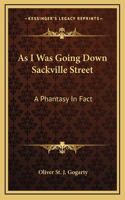 As I Was Going Down Sackville Street: A Phantasy In Fact