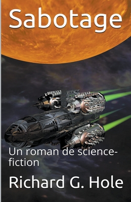 Sabotage: Un Roman de Science-Fiction