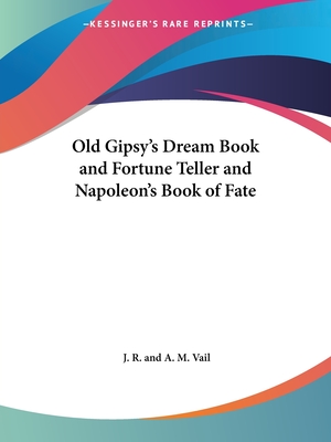 Old Gipsy's Dream Book and Fortune Teller and Napoleon's Book of Fate