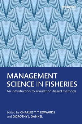 Management Science in Fisheries: An Introduction to Simulation-Based Methods