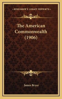 The American Commonwealth (1906)