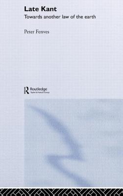 Late Kant: Towards Another Law of the Earth