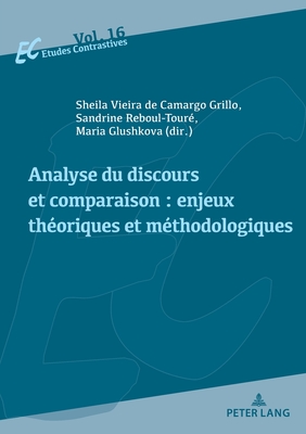 Analyse du discours et comparaison: enjeux théoriques et méthodologiques