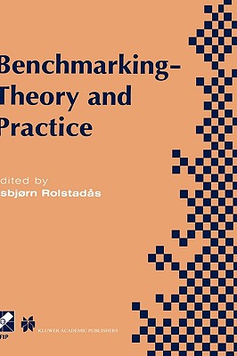 Benchmarking -- Theory and Practice