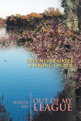 Out of My League: Love Never Makes a Wrong Choice