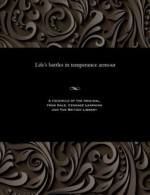 Life's Battles in Temperance Armour