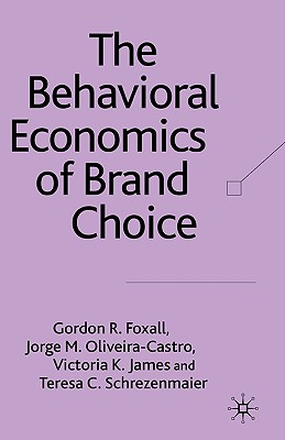 The Behavioral Economics of Brand Choice