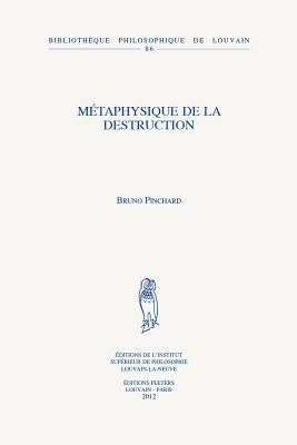 Metaphysique de la Destruction