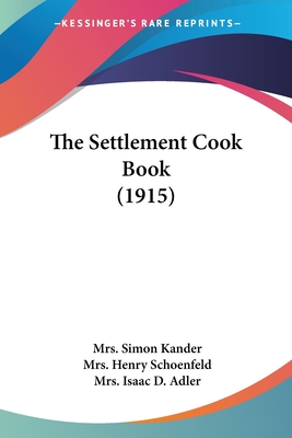 The Settlement Cook Book (1915)