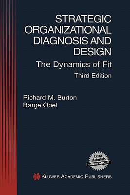 Strategic Organizational Diagnosis and Design: The Dynamics of Fit