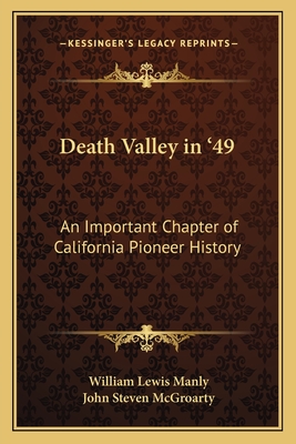 Death Valley in '49: An Important Chapter of California Pioneer History