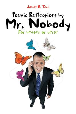 Poetic Reflections by Mr. Nobody: For Better or Verse