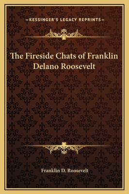 The Fireside Chats of Franklin Delano Roosevelt