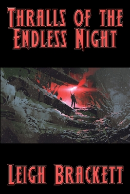 Thralls of the Endless Night: A Positronic Book