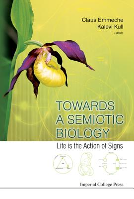 Towards a Semiotic Biology
