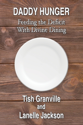 Daddy Hunger: Feeding the Deficit with Devine Dining