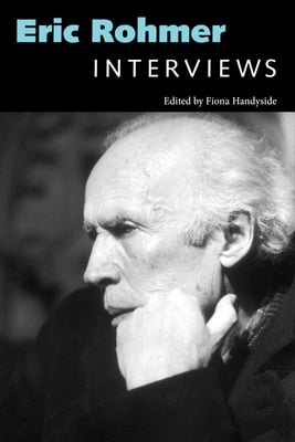 Eric Rohmer: Interviews
