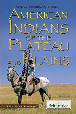 American Indians of the Plateau and Plains