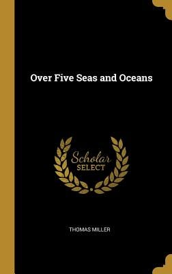 Over Five Seas and Oceans