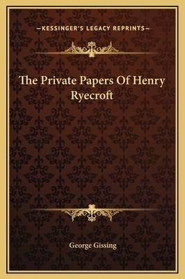 The Private Papers Of Henry Ryecroft