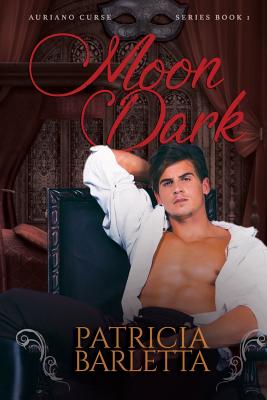 Moon Dark: Auriano Curse Series Book 1