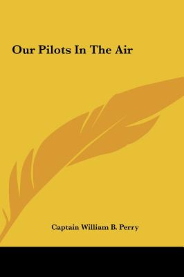 Our Pilots In The Air