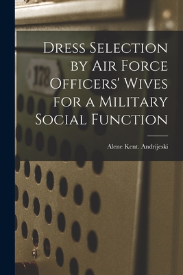 Dress Selection by Air Force Officers' Wives for a Military Social Function