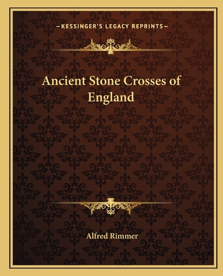 Ancient Stone Crosses of England