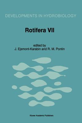 Rotifera VII: Proceedings of the Seventh Rofifer Symposium, Held in Miko?ajki, Poland, 6-11 June 1994