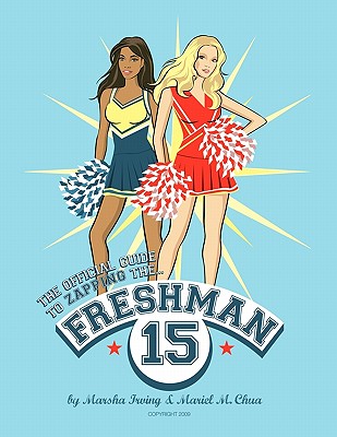 The Official Guide to Zapping the Freshman 15
