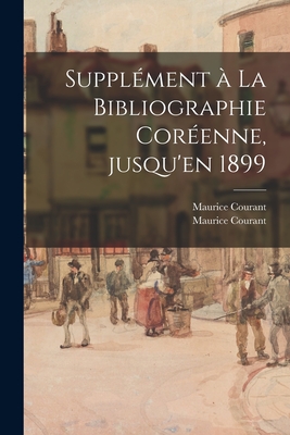 Supplément à La Bibliographie Coréenne, Jusqu'en 1899