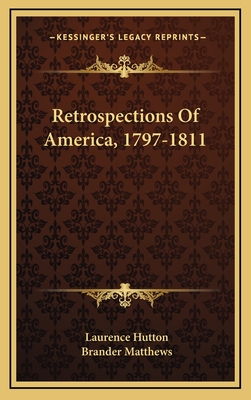 Retrospections Of America, 1797-1811