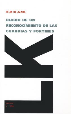 Diario de un reconocimiento de las guardias y fortines