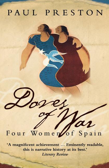 Doves of War: Four Women of Spain