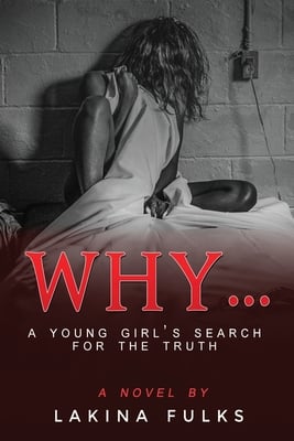 Why?: A young girl's search for the truth