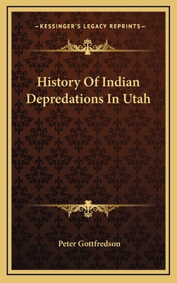 History Of Indian Depredations In Utah