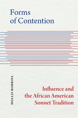 Forms of Contention: Influence and the African American Sonnet Tradition