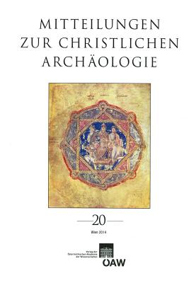 Mitteilungen Zur Christlichen Archaologie Band 20